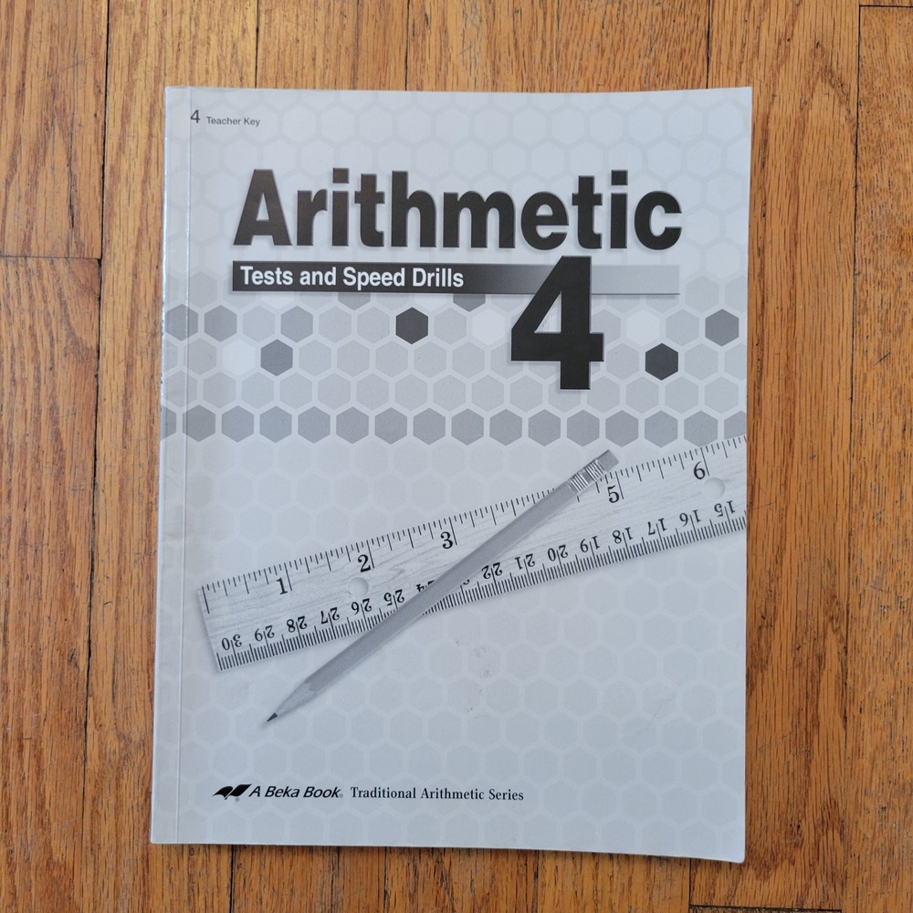 ABeka Book‎ 4th Grade Arithmetic Tests Speed Drills Teacher Key Homeschool